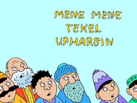 Die Weisen starrten auf die geheimnisvollen Worte. Sie hatten keine Ahnung, woher die Hand kam. Sie waren völlig ratlos. – Folie 18